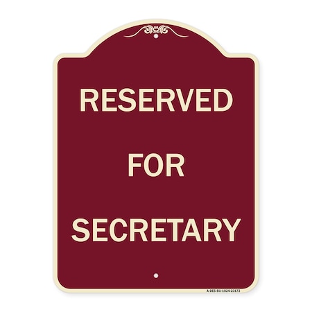 Signmission Reserved for Secretary Heavy-Gauge Aluminum Architectural Sign, 24" x 18", BU-1824-23173 A-DES-BU-1824-23173
